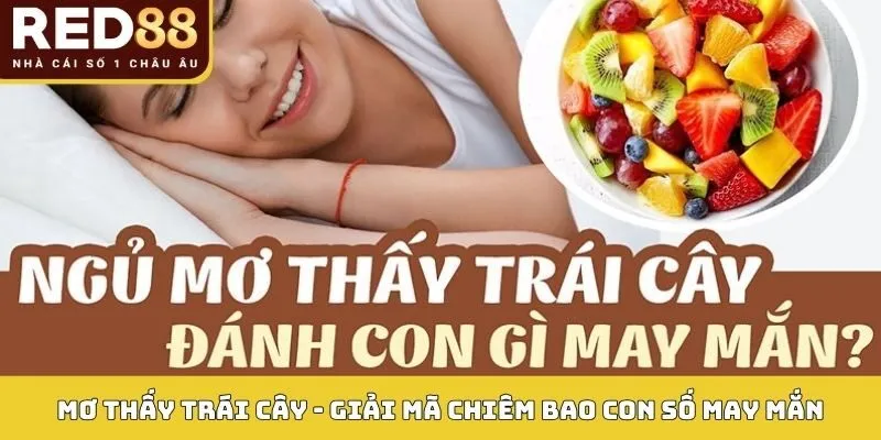 Mơ Thấy Trái Cây