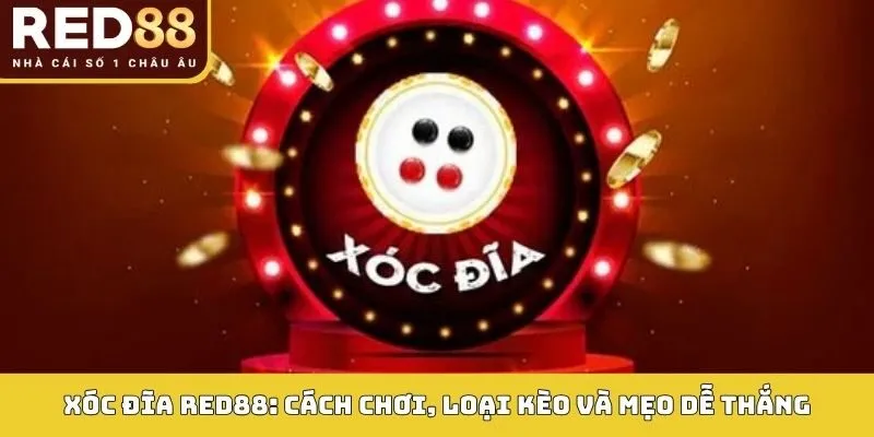 Xóc đĩa tại Red88